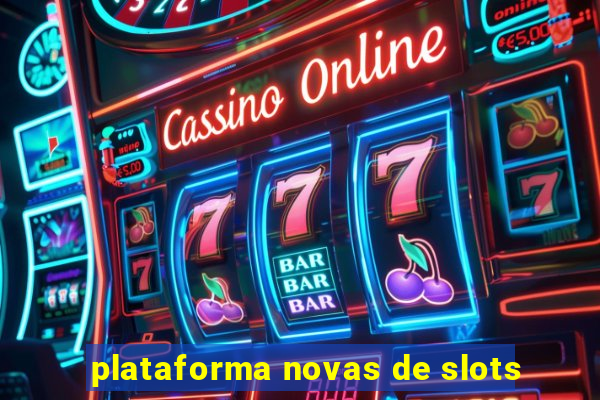 plataforma novas de slots